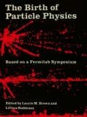 Cover image for The Birthof particle physics