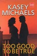 Cover image for Too good to be true