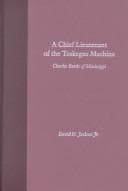 A chief lieutenant of the Tuskegee Machine
