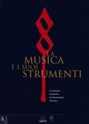 Cover image for La musica e i suoi strumenti.