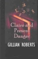 Cover image for Claire and present danger