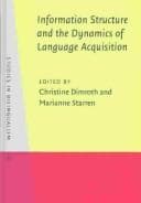 Cover image for Information structure and the dynamics of language acquisition