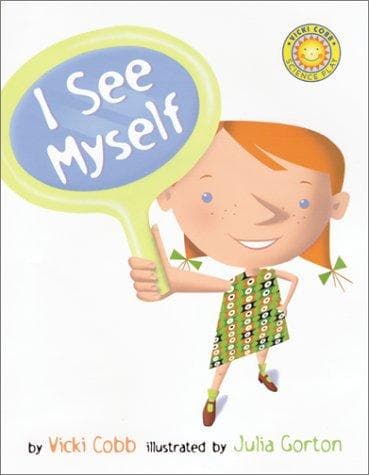 Cover image for I See Myself (Vicki Cobb Science Play)