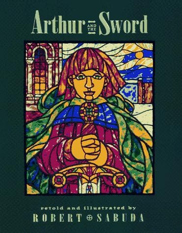 Cover image for Arthur and the sword