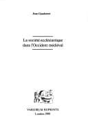 Cover image for La société ecclésiastique dans l'Occident médiéval