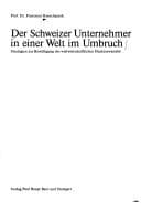 Der Schweizer Unternehmer in einer Welt im Umbruch
