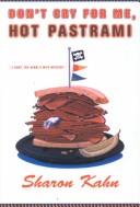 Cover image for Don't cry for me, hot pastrami