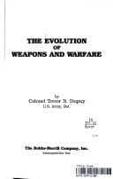 Cover image for The evolution of weapons and warfare