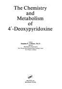 The chemistry and metabolism of the vitamin B6 antagonist, 4' deoxypyridoxine