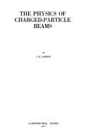 Cover image for The physics of charged-particle beams