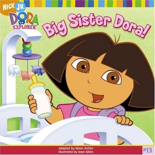 Cover image for Big Sister Dora! (Dora the Explorer (8x8))