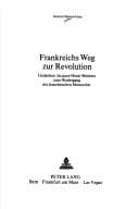 Frankreichs Weg zur Revolution