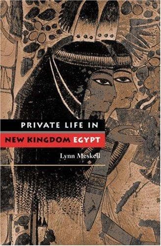 Cover image for Private Life in New Kingdom Egypt