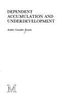 Cover image for Dependent accumulation and underdevelopment