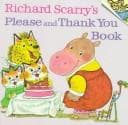 Cover image for Richard Scarry's please and thank you book.