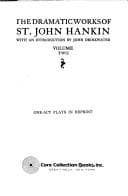Cover image for The dramatic works of St. John Hankin