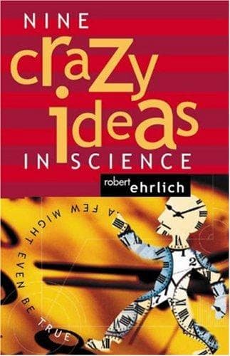 Cover image for Nine Crazy Ideas in Science