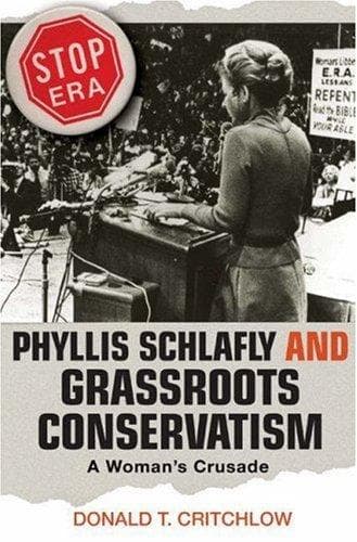 Cover image for Phyllis Schlafly and grassroots conservatism