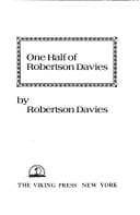 Cover image for One half of Robertson Davies.