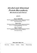 Alcohol and abnormal protein biosynthesis