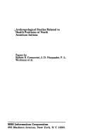 Anthropological Studies Related to Health Problems of North American Indians (American Indian Health Series Vol. 4)