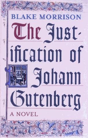 Cover image for The justification of Johann Gutenberg