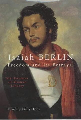 Cover image for Freedom and Its Betrayal