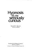 Cover image for Hypnosis for the seriously curious