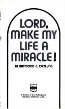 Cover image for Lord, make my life a miracle!