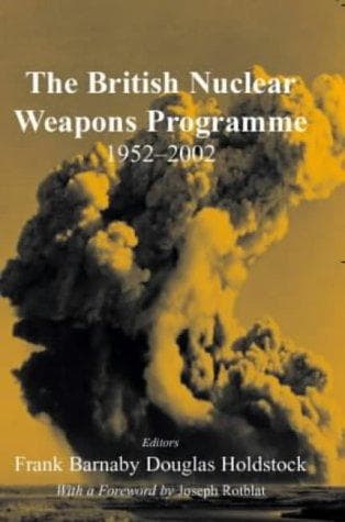 Cover image for The British Nuclear Weapons Programme, 1952-2002