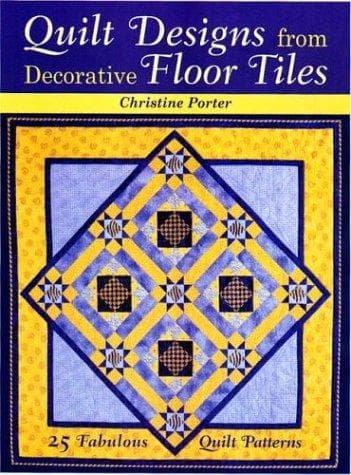 Cover image for Quilt Designs from Decorative Floor Tiles