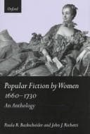 Cover image for Popular fiction by women, 1660-1730