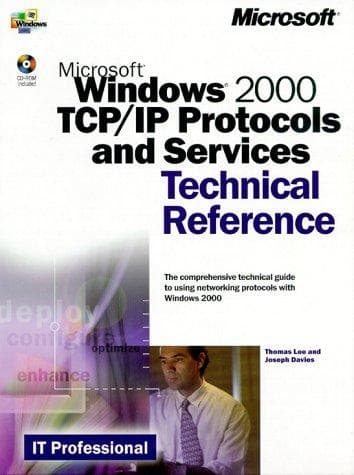 Cover image for Microsoft Windows 2000 TCP/IP Protocols and Services Technical Reference