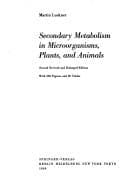 Cover image for Secondary Metabolism in Microorganisms, Plants and Animals