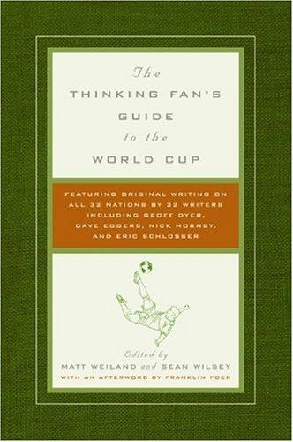 Cover image for The Thinking Fan's Guide to the World Cup