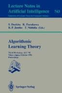 Cover image for Algorithmic Learning Theory: Third Workshop, Alt '92 Tokyo, Japan, October 20-22, 1992 