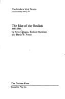 Abbey Theatre: The Rise of the Realists, 1910-1915 (The Modern Irish Drama: A Documentary History, Vol. 4)