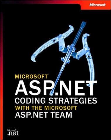 Cover image for Microsoft  ASP.NET Coding Strategies with the Microsoft ASP.NET Team (Pro-Developer)
