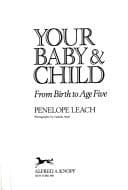 Cover image for Your Baby and Child