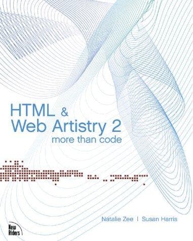 Cover image for HTML & Web Artistry 2 More Than Code