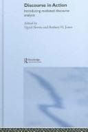 Cover image for Discourse in Action  Introducing Mediated Discourse Analysis