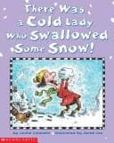 Cover image for There Was a Cold Lady Who Swallowed Some Snow