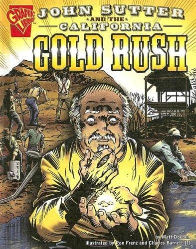 Cover image for John Sutter and the California Gold Rush