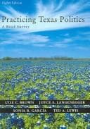 Cover image for Practicing Texas Politics