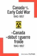 Cover image for Canada and the early Cold War
