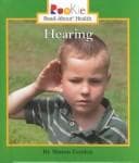 Cover image for Hearing (Rookie Read-About Health)