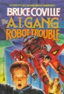 Cover image for Robot Trouble (The A. I. Gang, Vol. 2)