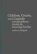Cover image for Children, Courts, and Custody
