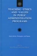 Cover image for Teaching Ethics and Values in Public Administration Programs