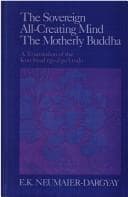 The Sovereign All-Creating Mind the Motherly Buddha